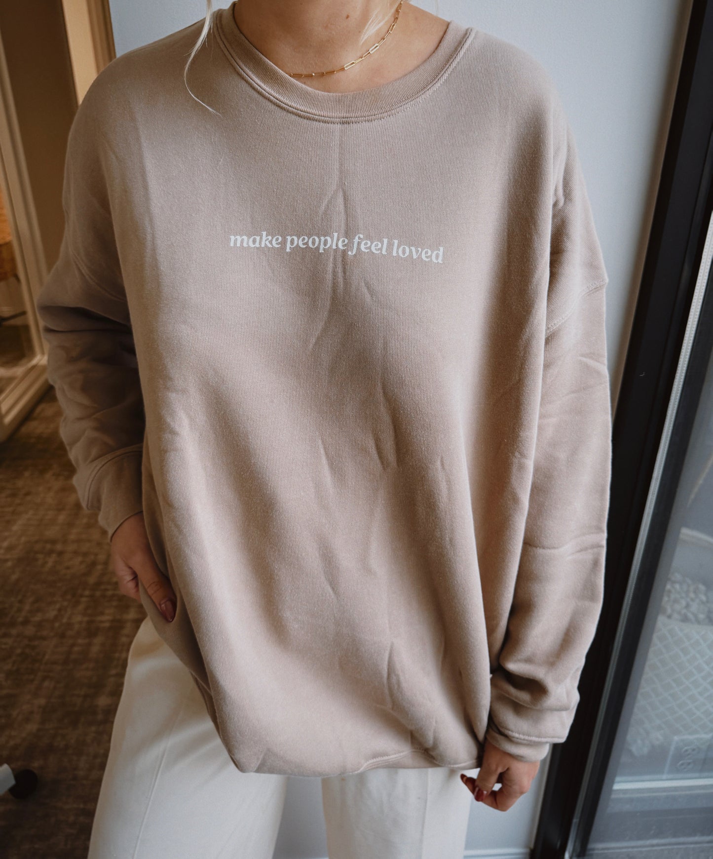 Make People Feel Loved